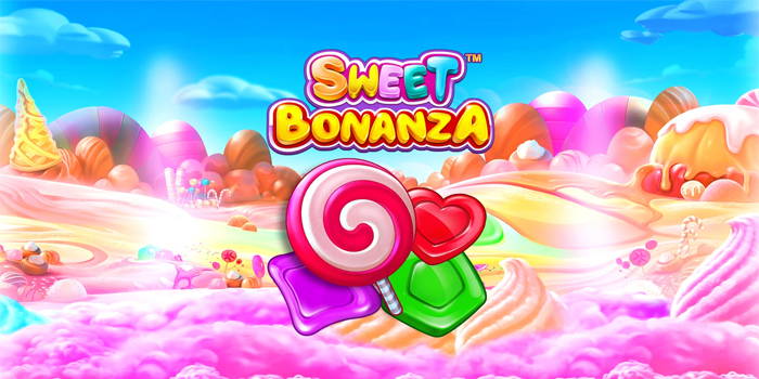 Cara Terbaik Mendapatkan Jackpot di Slot Sweet Bonanza