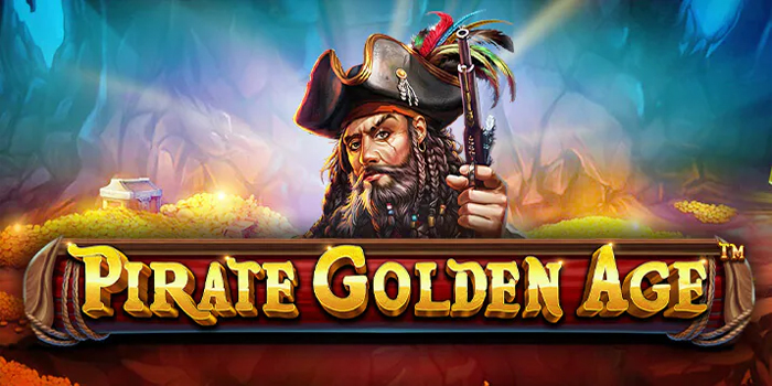 Trik dan Tips Menang Besar di Slot Pirate Golden Age